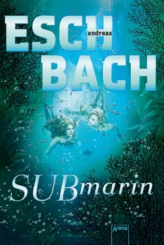 Submarin (2) (Aquamarin-Trilogie) von Arena
